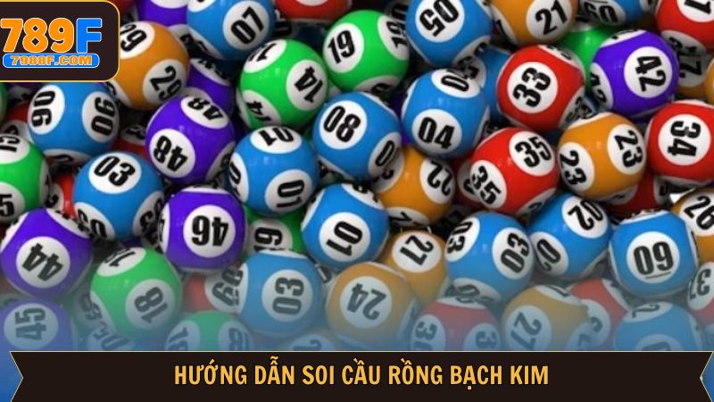 Chọn số rồng bạch kim theo phương pháp phổ biến