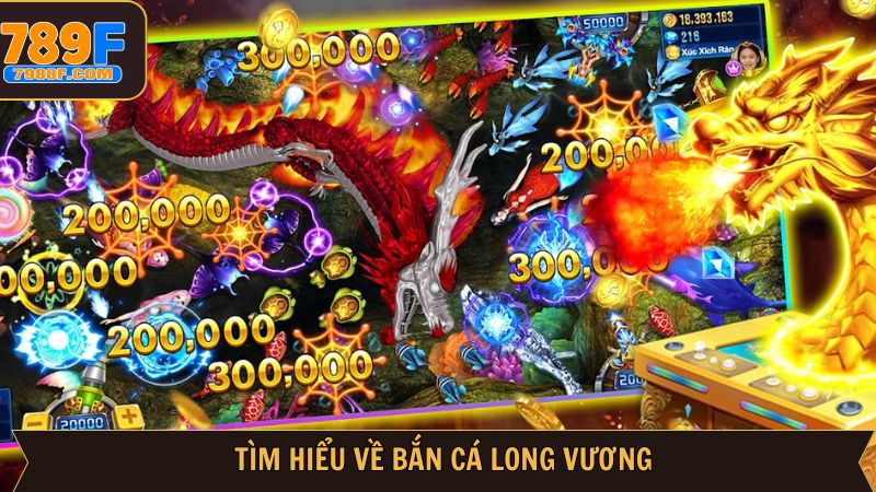 Thông tin về săn cá Long Vương tại 789F