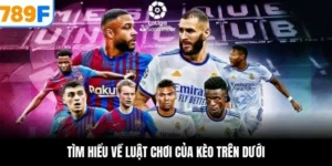 Tìm hiểu về luật chơi của kèo trên dưới