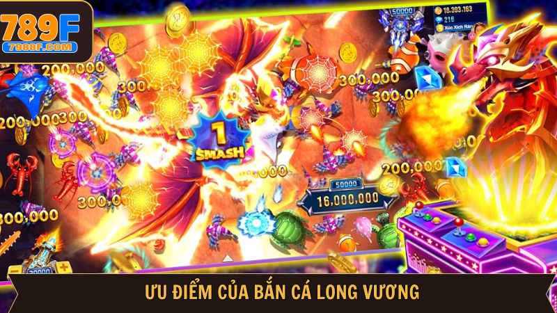 Ưu điểm vượt trội có ở game bắn cá Long Vương